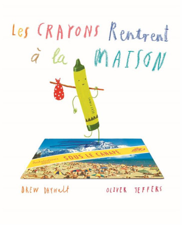 CRAYONS RENTRENT A LA MAISON - JEFFERS OLIVER / DAY - EDL