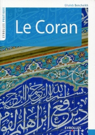 CORAN (LE) -  BENCHEIKH GHALEB - ORGANISATION