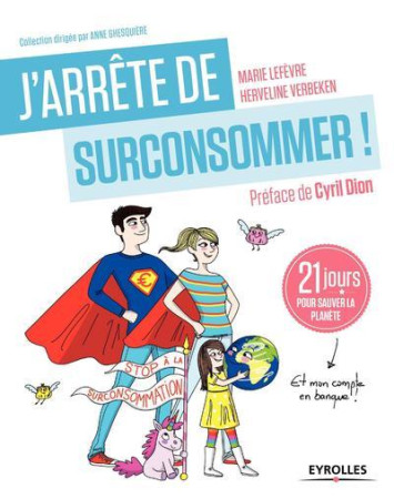 J-ARRETE DE SURCONSOMMER ! - LEFEVRE ET VERBEKEN - Eyrolles