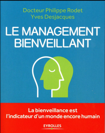 MANAGEMENT BIENVEILLANT - RODET/DESJACQUES - Eyrolles