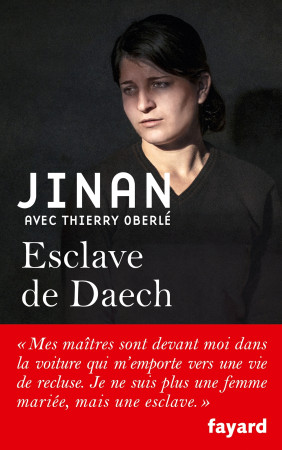 ESCLAVE DE DAECH -  Jinan - FAYARD