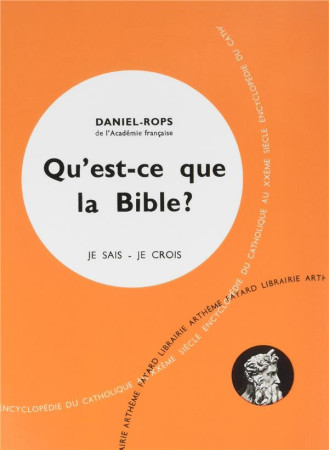 QU-EST-CE QUE LA BIBLE ? 1955 - XXX - FAYARD