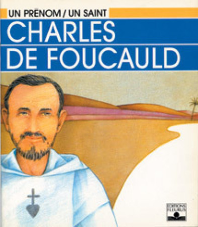 CHARLES DE FOUCAULD - Marguerite-Marie Vandewalle - MAME