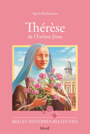 THERESE DE L-ENFANT-JESUS - RICHOME AGNES - FLEURUS