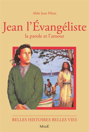 96-JEAN L-EVANGELISTE, LA PAROLE ET L-AMOU - PIHAN JEAN - FLEURUS