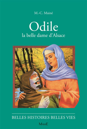 22-ODILE, LA BELLE DAME DE L-ALSACE - MAINE MARIE-COLETTE - FLEURUS