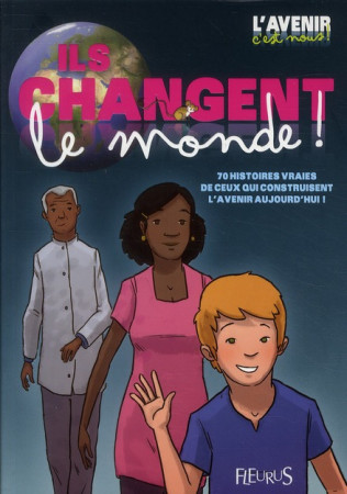 ILS CHANGENT LE MONDE - COLLECTIF - FLEURUS