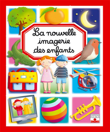 NOUVELLE IMAGERIE DES ENFANTS - BEAUMONT EMILIE - FLEURUS