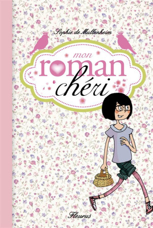 MON ROMAN CHERI - DE MULLENHEIM SOPHIE - FLEURUS