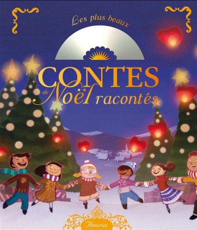 PLUS BEAUX CONTES DE NOEL RACONTES (+CD ) - LANOE ANNE - FLEURUS