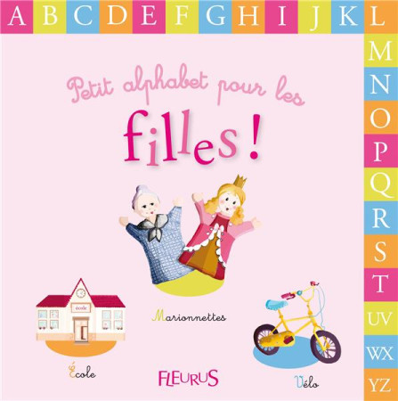 PETIT ALPHABET POUR LES FILLES - COLLECTIF - FLEURUS