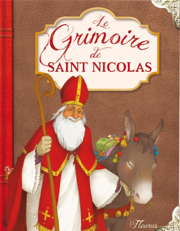 GRIMOIRE DE SAINT NICOLAS - SAUMANDE JULIETTE - Fleurus