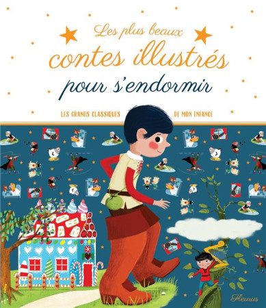 PLUS BEAUX CONTES ILLUSTRES POUR S-ENDORMIR - PIUMINI/BORDIGLIONI - Fleurus