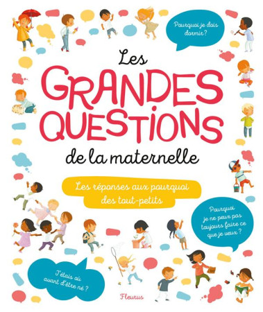 GRANDES QUESTIONS DE LA MATERNELLE - GROSSETETE CHARLOTTE - Fleurus