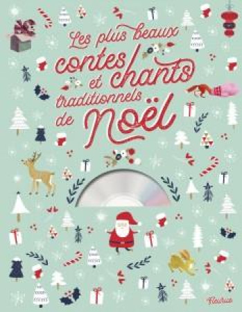 PLUS BEAUX CONTES ET CHANTS TRADITIONNELS DE NOEL / LIVRE CD - DE MULLENHEIM SOPHIE - FLEURUS