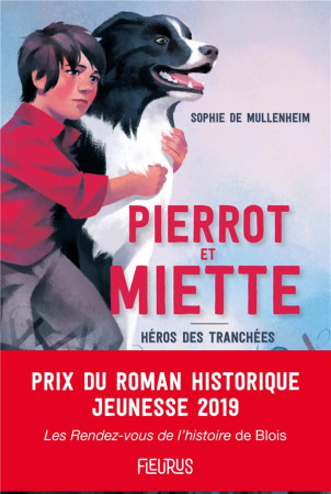 PIERROT & MIETTE. HEROS DES TRANCHEES - DE MULLENHEIM - FLEURUS