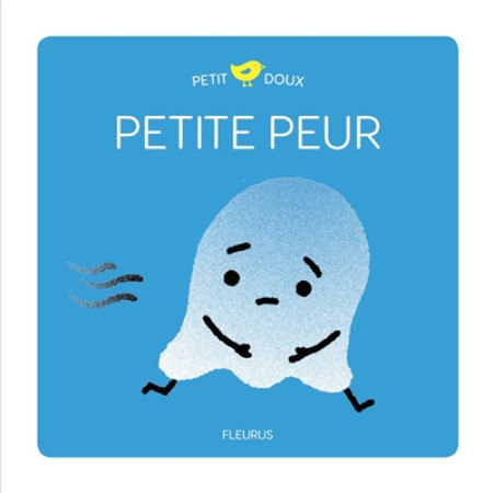 PETITE PEUR - BRUN COSME NADINE - FLEURUS