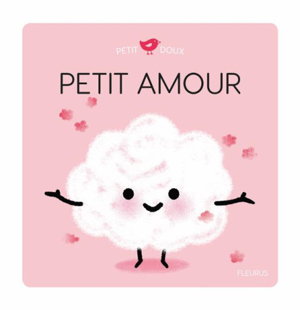 PETIT AMOUR - BRUN COSME NADINE - FLEURUS