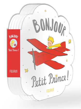 BONJOUR PETIT PRINCE ! - D-APRES ANTOINE DE S - FLEURUS