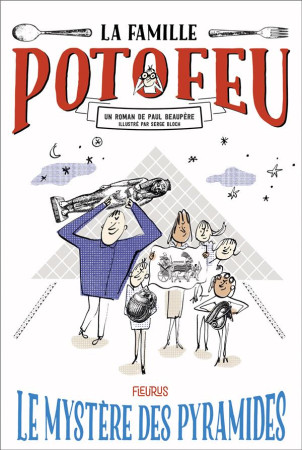 FAMILLE POTOFEU - TOME 3 - LE MYSTERE DES PYRAMIDES - XXX - FLEURUS