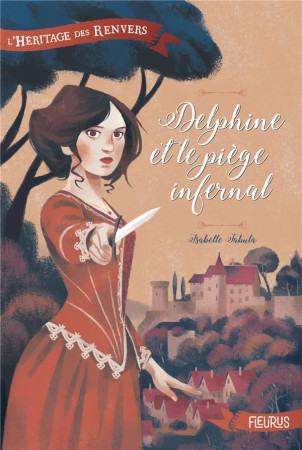 DELPHINE ET LE PIEGE INFERNAL - FABULA ISABELLE - FLEURUS