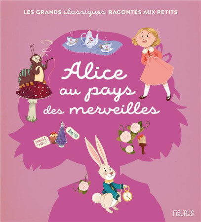 ALICE AU PAYS DES MERVEILLES - RAY/ ET PESSARRODONA - FLEURUS