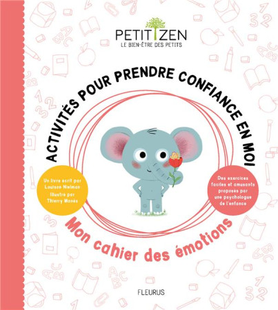 ACTIVITES POUR PRENDRE CONFIANCE EN MOI. MON CAHIER DES EMOTIONS - NIELMAN LOUISON - FLEURUS