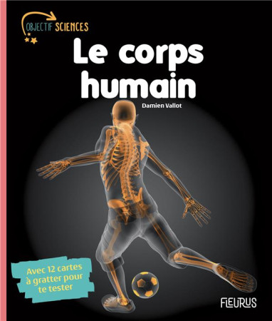 LE CORPS HUMAIN - VALLOT DAMIEN - FLEURUS