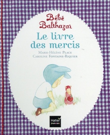 LIVRE DES MERCIS - PEDAGOGIE MONTESSORI - PLACE MARIE-HELENE - Hatier jeunesse