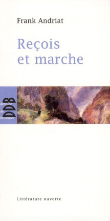 RECOIS ET MARCHE - ANDRIAT FRANK - Desclee De Brouwer