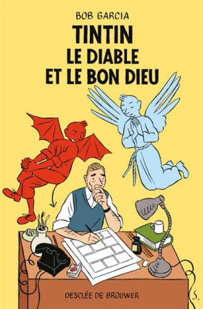 TINTIN, LE DIABLE ET LE BON DIEU - GARCIA BOB - Desclee De Brouwer