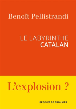 LE LABYRINTHE CATALAN - PELLISTRANDI BENOIT - Desclee De Brouwer