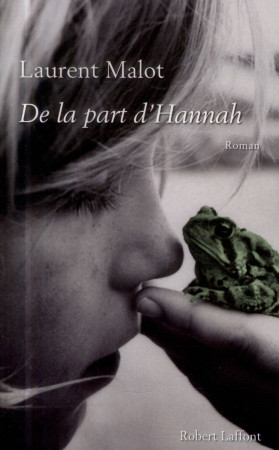 DE LA PART D-HANNAH - MALOT LAURENT - R. Laffont