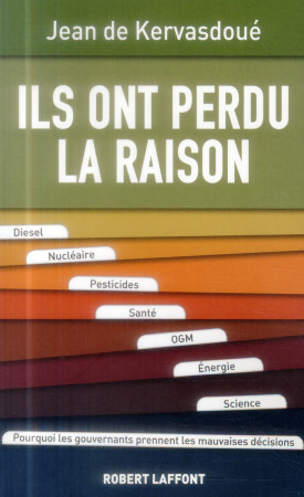 ILS ONT PERDU LA RAISON - KERVASDOUE JEAN DE - R. Laffont