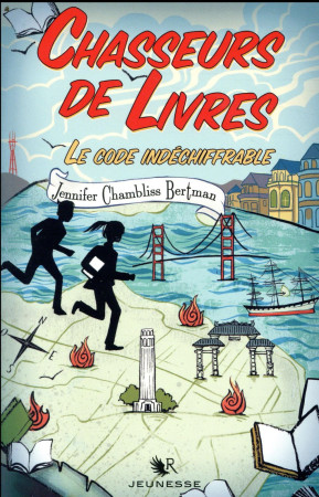 CHASSEURS DE LIVRE - TOME 2 : LE CODE INDECHIFFRABLE - BERTMAN/WATTS - ROBERT LAFFONT