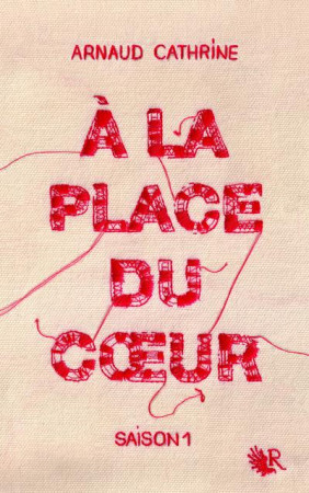 A LA PLACE DU COEUR - CATHRINE ARNAUD - R. Laffont