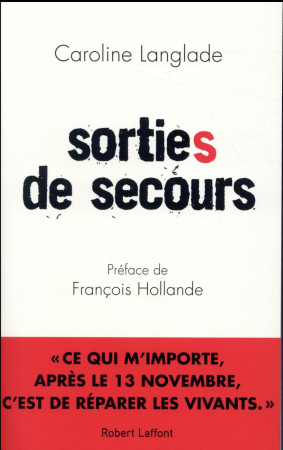 SORTIE(S) DE SECOURS - LANGLADE/HOLLANDE - R. Laffont