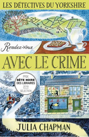 DETECTIVES DU YORKSHIRE - TOME 1 RENDEZ-VOUS AVEC LE CRIME - CHAPMAN JULIA - ROBERT LAFFONT