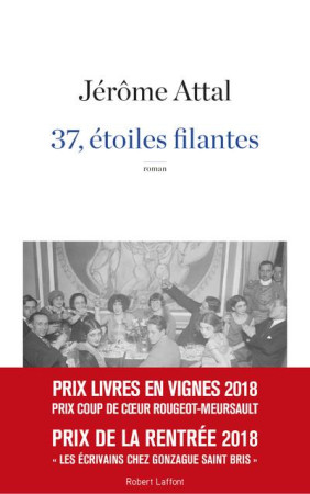 37, ETOILES FILANTES - ATTAL JEROME - ROBERT LAFFONT