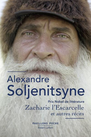 ZACHARIE L-ESCARCELLE ET AUTRES RECITS - NOUVELLE EDITION - PAVILLONS POCHE - SOLJENITSYNE A I. - ROBERT LAFFONT