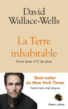 TERRE INHABITABLE (LA) - WALLACE-WELLS DAVID - ROBERT LAFFONT