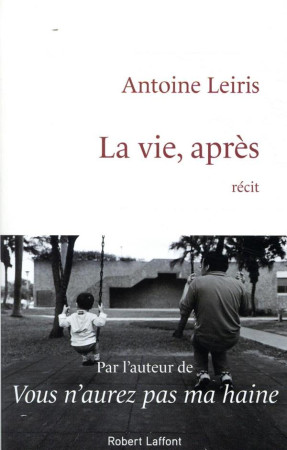 VIE APRES - LEIRIS ANTOINE - ROBERT LAFFONT