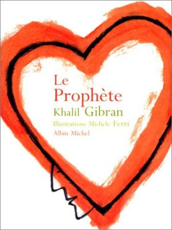 PROPHETE (LE) - GIBRAN KHALIL - ALBIN MICHEL