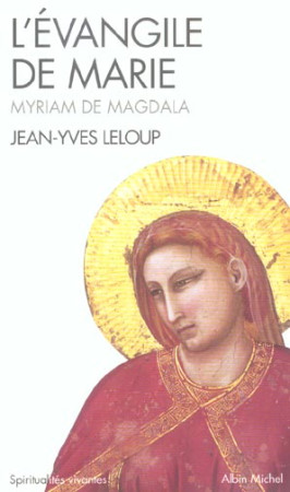 EVANGILE DE MARIE (L-) - LELOUP JEAN-YVES - ALBIN MICHEL