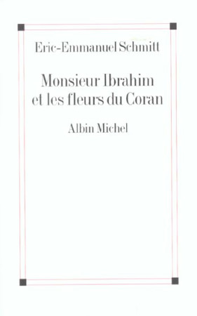 MONSIEUR IBRAHIM ET LES FLEURS DU CORAN - SCHMITT ERIC-EMMANUE - ALBIN MICHEL