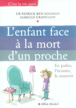 ENFANT FACE A LA MORT D-UN PROCHE - GRAVILLON ISABELLE - ALBIN MICHEL