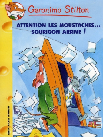 ATTENTION LES MOUSTACHES ... SOURIGON ARRIV E N 36 - STILTON GERONIMO - ALBIN MICHEL