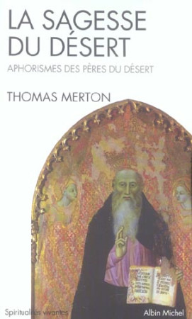 SAGESSE DU DESERT (NVELLE EDITION) - MERTON THOMAS - ALBIN MICHEL