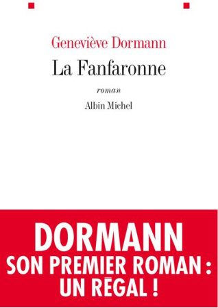 FANFARONNE (LA) - DORMANN GENEVIEVE - ALBIN MICHEL