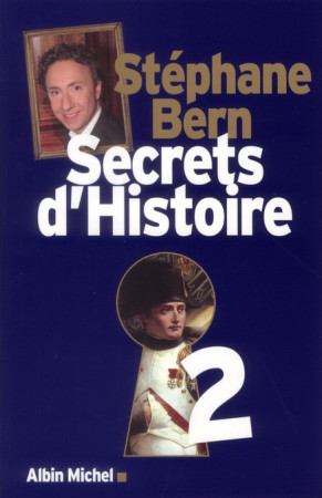 SECRETS D-HISTOIRE 2 - BERN STEPHANE - ALBIN MICHEL